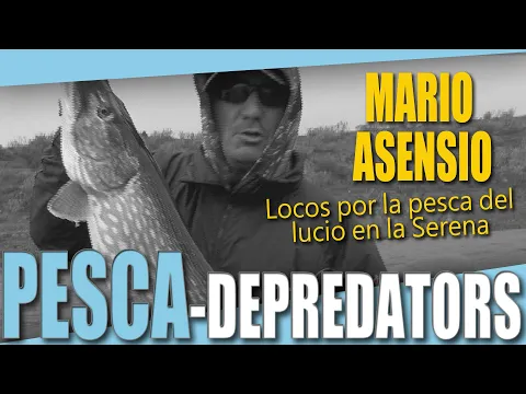 MARIO ASENSIO Locos por la pesca del lucio en La Serena